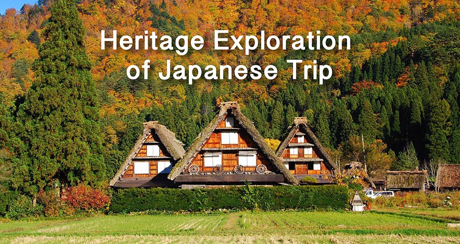 Heritage Exploration of Japanese Trip